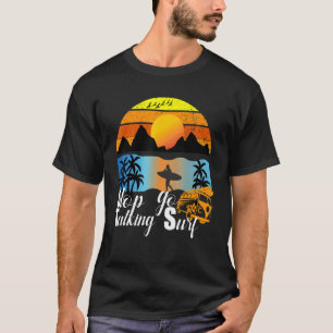 Great Retro Vintage Stop Talking Go Surf Fun Surf T-Shirt