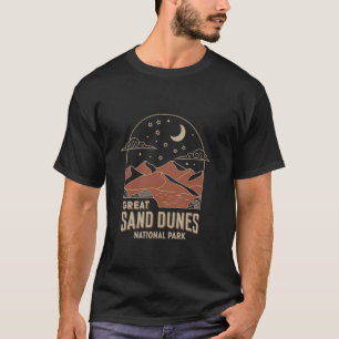 GREAT SAND DUNES National Park Hiking T-Shirt