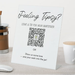 Great service deserves a great tip! Feeling tipsy? Pedestal Sign