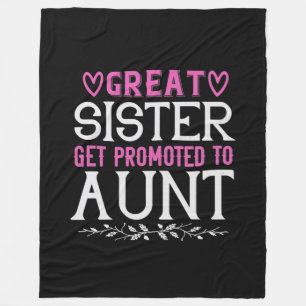 Great Sister Get Promoted To Aunt-01.Png Fleece Blanket