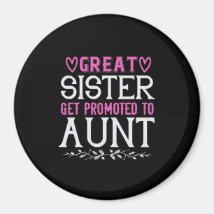 Great Sister Get Promoted To Aunt-01.Png Magnet