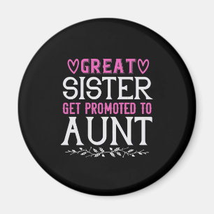 Great Sister Get Promoted To Aunt-01.Png Magnet