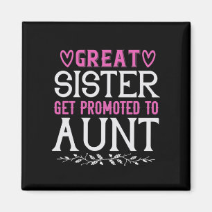 Great Sister Get Promoted To Aunt-01.Png Magnet