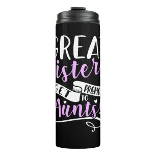 Great Sisters Get Promoted To Aunt Thermal Tumbler