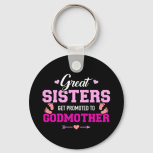Great sisters get promoted to godmother key ring
