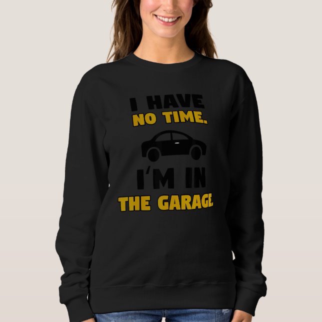 Great Statement Automobile Car  Mechanic Tuning Sweatshirt (Front)