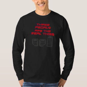 Great Statement Driver Car Brake Accelerator Peda T-Shirt