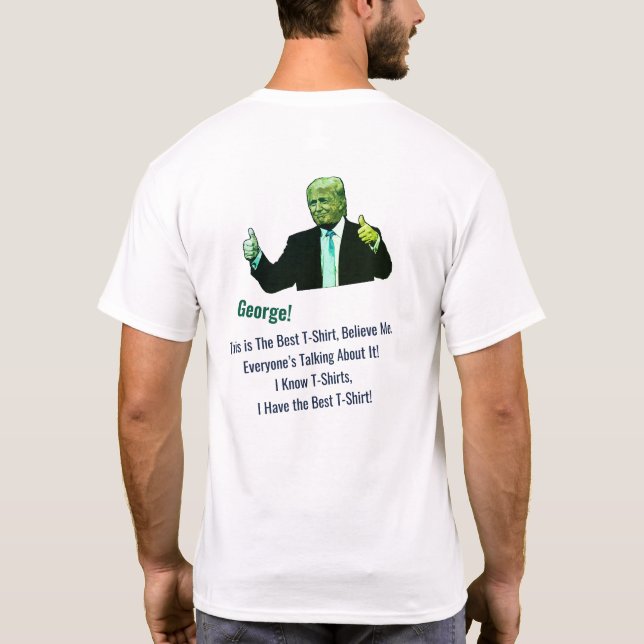 Great T-Shirt! Funny Donald Trump Photo Name T-Shirt (Back)