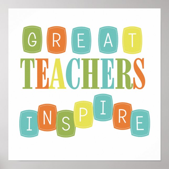 Great Teachers Inspire Poster (Front)
