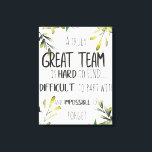 Great Team thank you gift Amazing team quote Canvas Print<br><div class="desc">A great gift for your great team!</div>