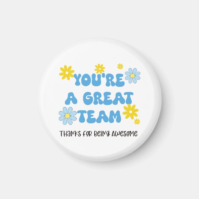 Great Team – Thanks for Being Awesome Magnet  (Front)