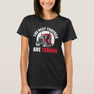 Great Texan Trucker Saying Longhorn Texas Truck Dr T-Shirt