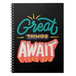 Great Things Await Notebook
