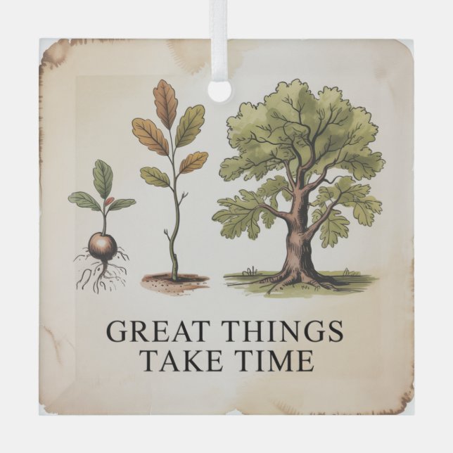 Great Things Take Time Glass Tree Decoration (Front)