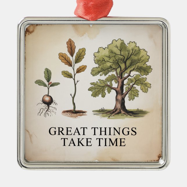 Great Things Take Time Metal Tree Decoration (Front)