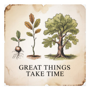 Great Things Take Time Photo Print