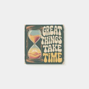 Great Things Take Time Post-it Notes