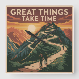 Great Things Take Time Square Wall Clock