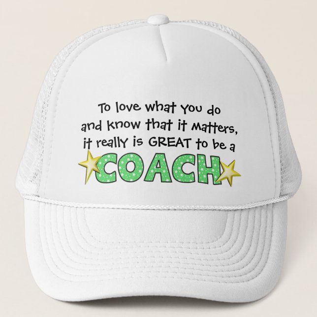 Great to be a COACH Cap (Front)
