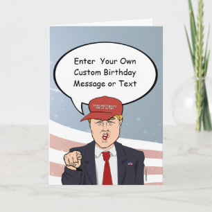 Great Trump Birthday Card - Customise your Message