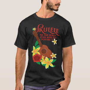 Great Ukulele, All the Cool Kids Are Playing, For T-Shirt