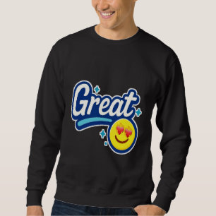 Great Vibes Only – Love Eyes Emoji  Sweatshirt