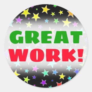 "GREAT WORK!" + Fun, Colourful Stars Pattern Classic Round Sticker