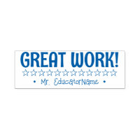"GREAT WORK!" + School Teacher Name Rubber Stamp