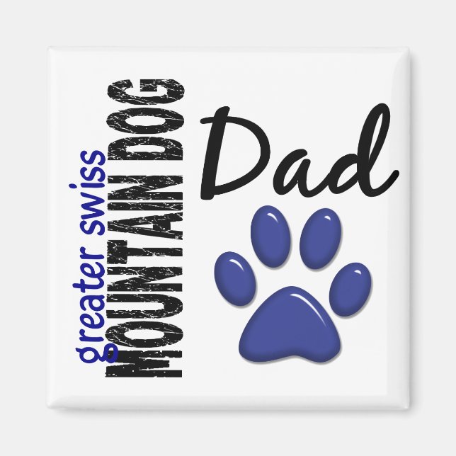Greater Swiss Mountain Dog Dad 2 Magnet (Front)