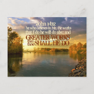Greater Works Shall He Do, John 14 12 Postcard
