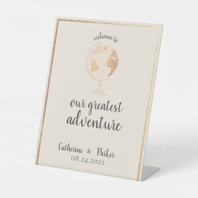 Greatest Adventure World Globe Map Travel Wedding Pedestal Sign (Front)