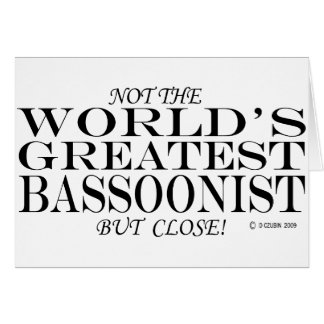Greatest Bassoonist Close