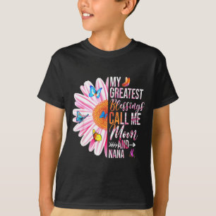 Greatest blessings call mom and nana happy motherG T-Shirt