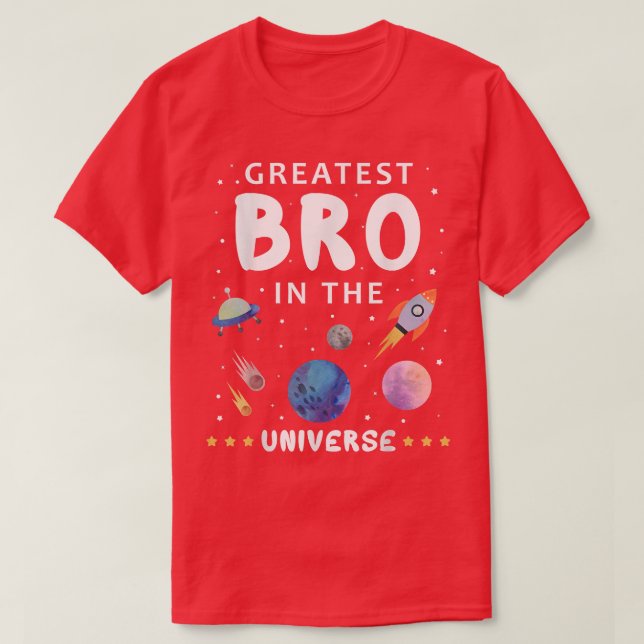 Greatest Brother In The Universe Science Spaceship T-Shirt (Design Front)