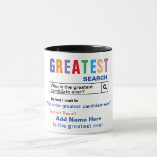 Greatest Candidate Gift Mug