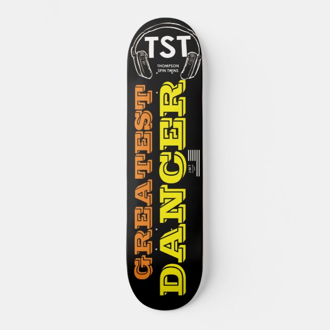 GREATEST DANCER Skateboard (Front)