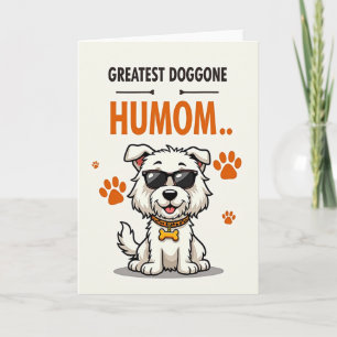 Greatest Dog Humom Ever Card