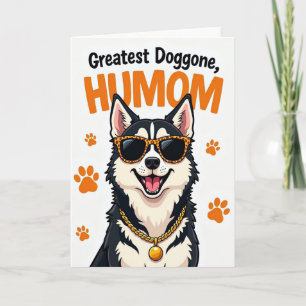 Greatest Doggone Humom Dog Card