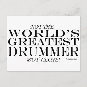 Greatest Drummer Close Postcard
