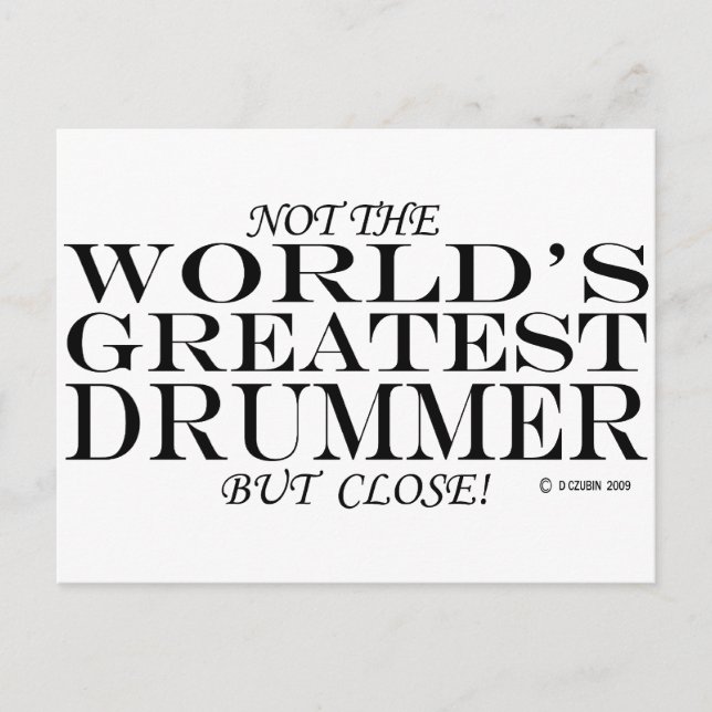 Greatest Drummer Close Postcard (Front)
