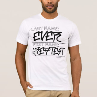 Greatest Ever Shirt