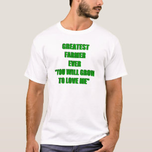 Greatest Farmer Ever T-Shirt