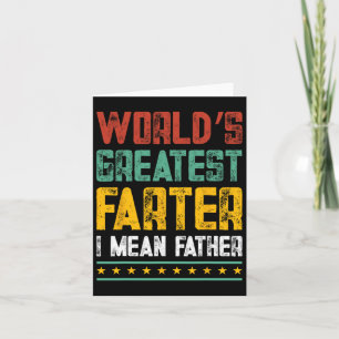 Greatest Farter I Mean Father Fathers Day Dad Funn Card