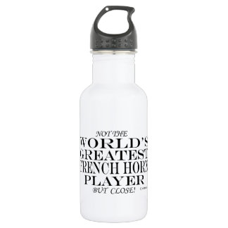 Greatest French Horn Player Close 532 Ml Water Bottle