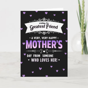 Greatest Friend Mothers Card
