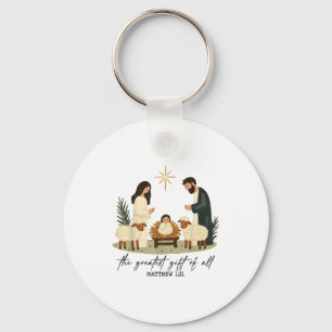 Greatest Gift Of All Nativity Scene Christian Chri Key Ring
