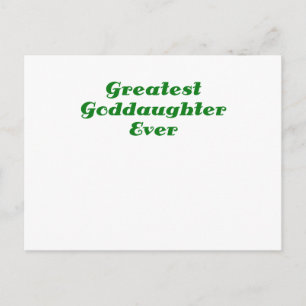 Greatest Goddaughter Ever Postcard