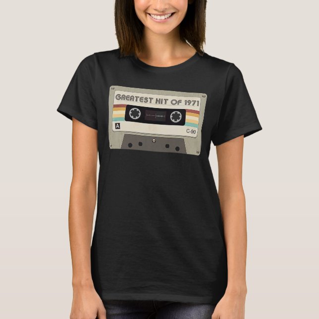 Greatest Hit Of 1971 Birthday Retro Cassette Tape  T-Shirt (Front)