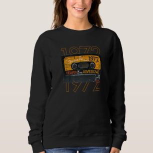 Greatest Hits Since 1972 50th Birthday Vintage Cas Sweatshirt