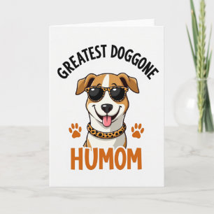Greatest Humom Dog Funny Card